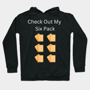 Check Out My Six Pack Biscuit Hoodie